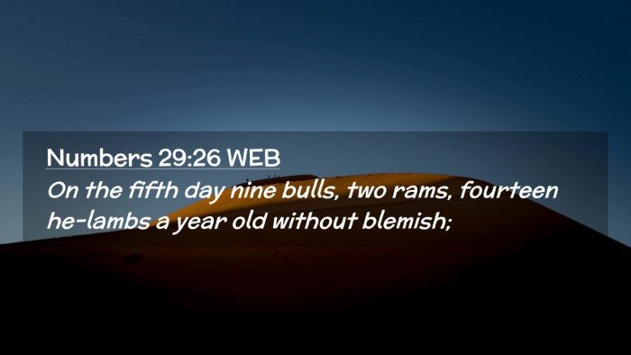 Picture 02 - Numbers 29:26 WEB Desktop Wallpaper - On the fifth day nine bulls, two rams, fourteen - Desktop Bible Verse Wallpaper