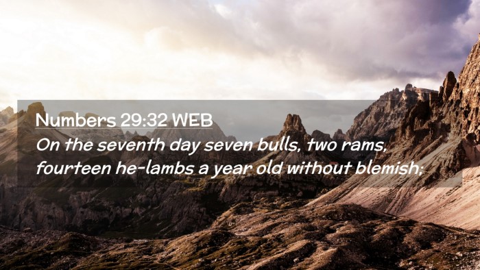 Picture 02 - Numbers 29:32 WEB Desktop Wallpaper - On the seventh day seven bulls, two rams, - Desktop Bible Verse Wallpaper