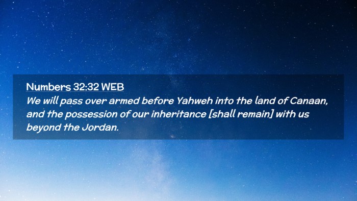 Picture 02 - Numbers 32:32 WEB Desktop Wallpaper - We will pass over armed before Yahweh into the - Desktop Bible Verse Wallpaper