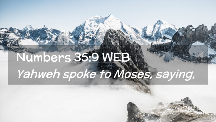 Picture 02 - Numbers 35:9 WEB Desktop Wallpaper - Yahweh spoke to Moses, - Desktop Bible Verse Wallpaper