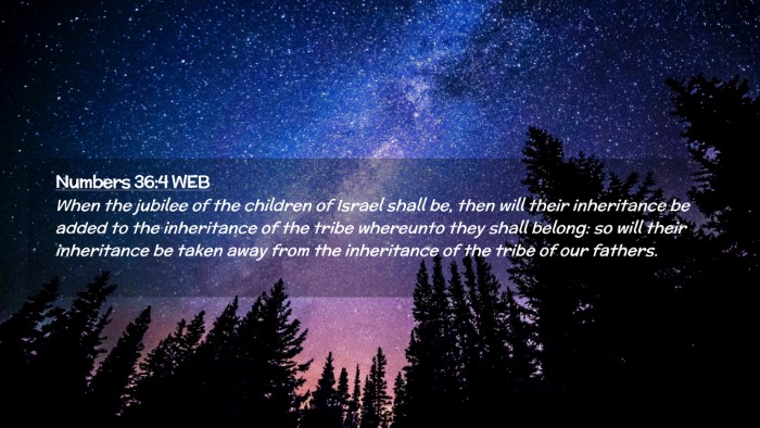 Picture 02 - Numbers 36:4 WEB Desktop Wallpaper - When the jubilee of the children of Israel shall - Desktop Bible Verse Wallpaper