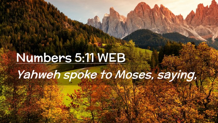Picture 02 - Numbers 5:11 WEB Desktop Wallpaper - Yahweh spoke to Moses, - Desktop Bible Verse Wallpaper