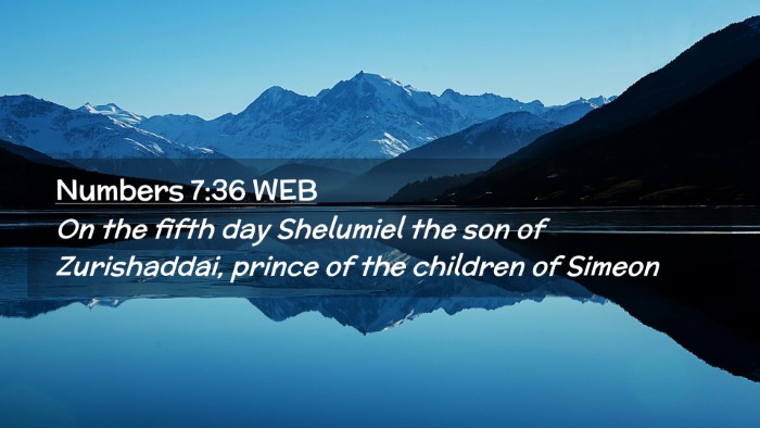 Picture 02 - Numbers 7:36 WEB Desktop Wallpaper - On the fifth day Shelumiel the son of - Desktop Bible Verse Wallpaper