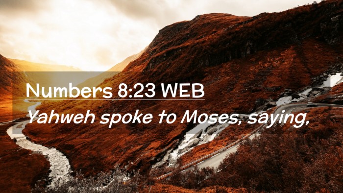 Picture 02 - Numbers 8:23 WEB Desktop Wallpaper - Yahweh spoke to Moses, - Desktop Bible Verse Wallpaper