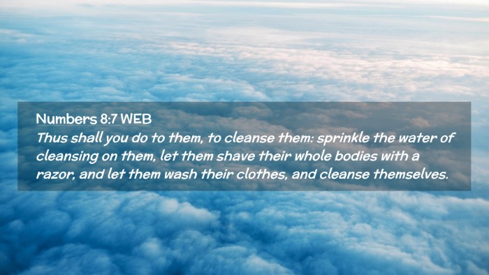 Picture 02 - Numbers 8:7 WEB Desktop Wallpaper - Thus shall you do to them, to cleanse them: - Desktop Bible Verse Wallpaper
