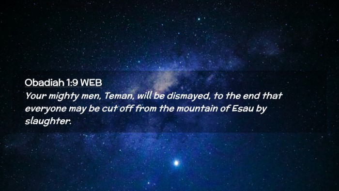 Picture 02 - Obadiah 1:9 WEB Desktop Wallpaper - Your mighty men, Teman, will be dismayed, to the - Desktop Bible Verse Wallpaper