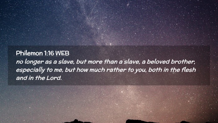 Picture 02 - Philemon 1:16 WEB Desktop Wallpaper - no longer as a slave, but more than a slave, a - Desktop Bible Verse Wallpaper