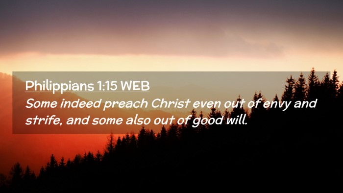 Picture 02 - Philippians 1:15 WEB Desktop Wallpaper - Some indeed preach Christ even out of envy and - Desktop Bible Verse Wallpaper