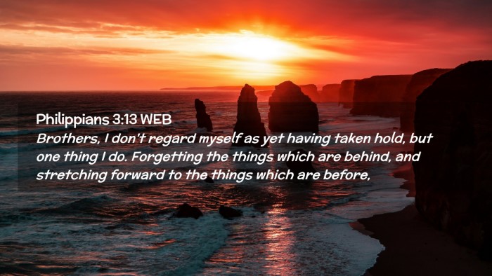 Picture 02 - Philippians 3:13 WEB Desktop Wallpaper - Brothers, I don't regard myself as yet having - Desktop Bible Verse Wallpaper