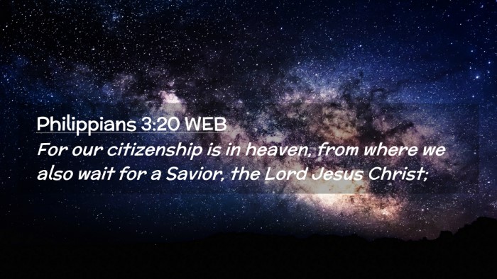 Picture 02 - Philippians 3:20 WEB Desktop Wallpaper - For our citizenship is in heaven, from where we - Desktop Bible Verse Wallpaper