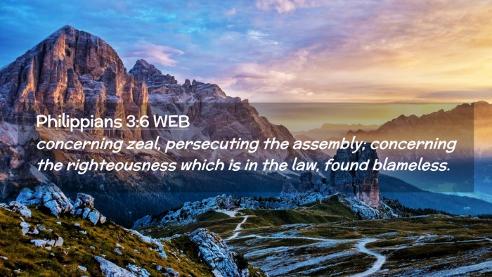 Picture 02 - Philippians 3:6 WEB Desktop Wallpaper - concerning zeal, persecuting the assembly; - Desktop Bible Verse Wallpaper