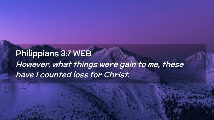 Picture 02 - Philippians 3:7 WEB Desktop Wallpaper - However, what things were gain to me, these have - Desktop Bible Verse Wallpaper