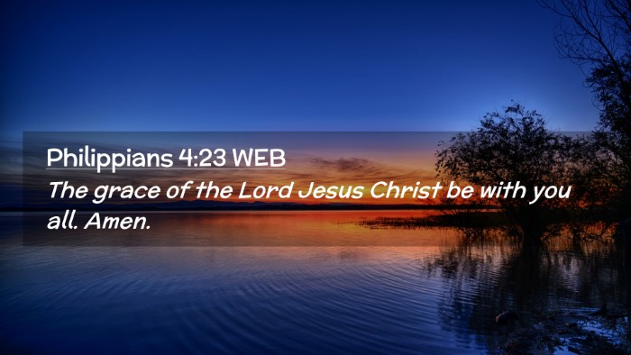 Picture 02 - Philippians 4:23 WEB Desktop Wallpaper - The grace of the Lord Jesus Christ be with you - Desktop Bible Verse Wallpaper