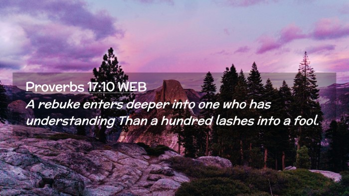 Picture 02 - Proverbs 17:10 WEB Desktop Wallpaper - A rebuke enters deeper into one who has - Desktop Bible Verse Wallpaper