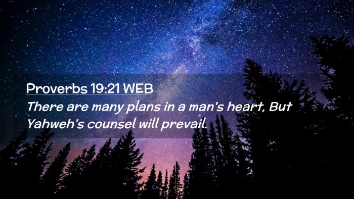 Picture 02 - Proverbs 19:21 WEB Desktop Wallpaper - There are many plans in a man's heart, But - Desktop Bible Verse Wallpaper