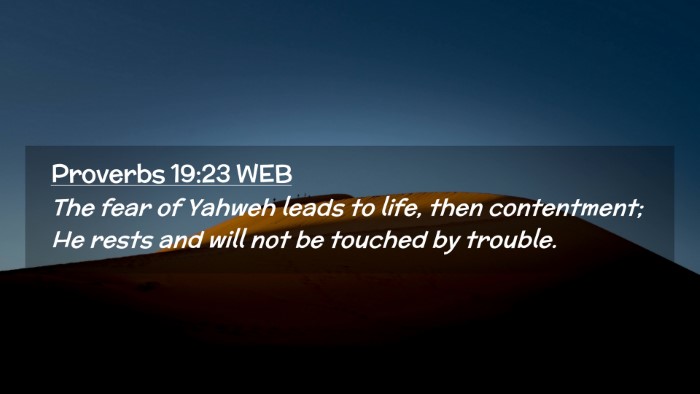 Picture 02 - Proverbs 19:23 WEB Desktop Wallpaper - The fear of Yahweh leads to life, then - Desktop Bible Verse Wallpaper