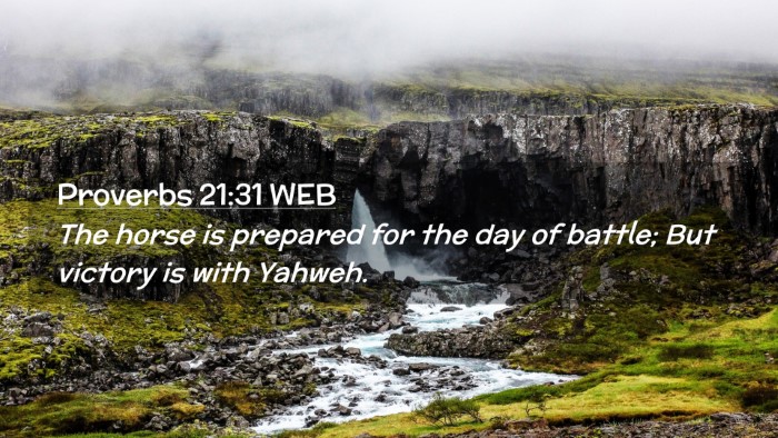 Picture 02 - Proverbs 21:31 WEB Desktop Wallpaper - The horse is prepared for the day of battle; But - Desktop Bible Verse Wallpaper