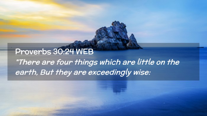 Picture 02 - Proverbs 30:24 WEB Desktop Wallpaper - 