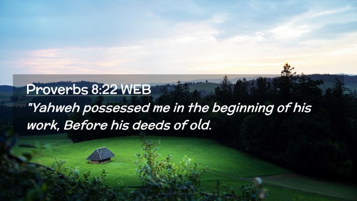 Picture 02 - Proverbs 8:22 WEB Desktop Wallpaper - 