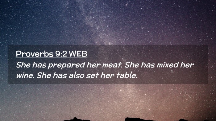 Picture 02 - Proverbs 9:2 WEB Desktop Wallpaper - She has prepared her meat. She has mixed her - Desktop Bible Verse Wallpaper