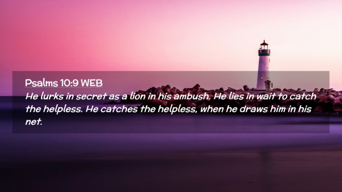 Picture 02 - Psalms 10:9 WEB Desktop Wallpaper - He lurks in secret as a lion in his ambush. He - Desktop Bible Verse Wallpaper