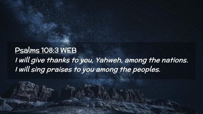 Picture 02 - Psalms 108:3 WEB Desktop Wallpaper - I will give thanks to you, Yahweh, among the - Desktop Bible Verse Wallpaper