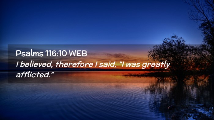 Picture 02 - Psalms 116:10 WEB Desktop Wallpaper - I believed, therefore I said, 