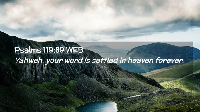 Picture 02 - Psalms 119:89 WEB Desktop Wallpaper - Yahweh, your word is settled in heaven - Desktop Bible Verse Wallpaper