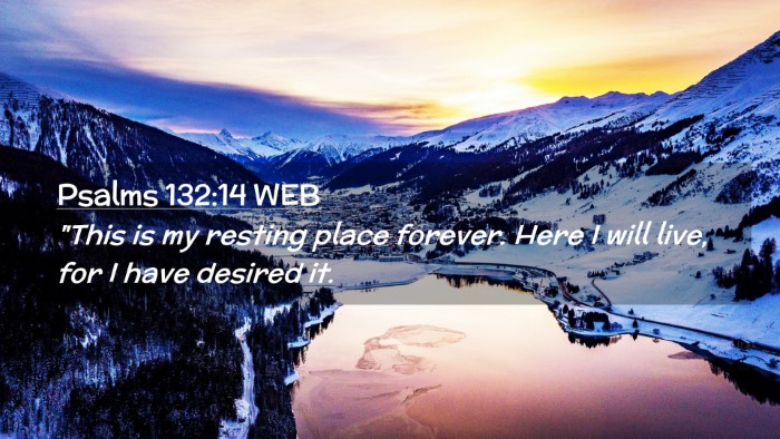 Picture 02 - Psalms 132:14 WEB Desktop Wallpaper - 