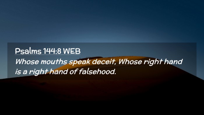 Picture 02 - Psalms 144:8 WEB Desktop Wallpaper - Whose mouths speak deceit, Whose right hand is a - Desktop Bible Verse Wallpaper