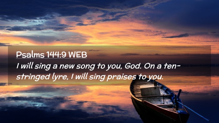 Picture 02 - Psalms 144:9 WEB Desktop Wallpaper - I will sing a new song to you, God. On a - Desktop Bible Verse Wallpaper