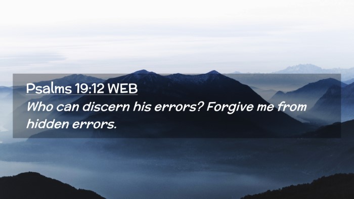 Picture 02 - Psalms 19:12 WEB Desktop Wallpaper - Who can discern his errors? Forgive me from - Desktop Bible Verse Wallpaper