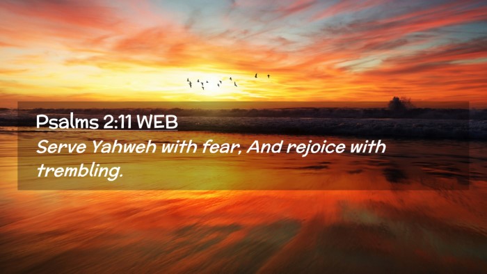 Picture 02 - Psalms 2:11 WEB Desktop Wallpaper - Serve Yahweh with fear, And rejoice with - Desktop Bible Verse Wallpaper