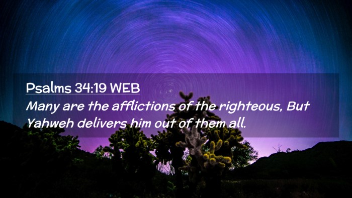 Picture 02 - Psalms 34:19 WEB Desktop Wallpaper - Many are the afflictions of the righteous, But - Desktop Bible Verse Wallpaper
