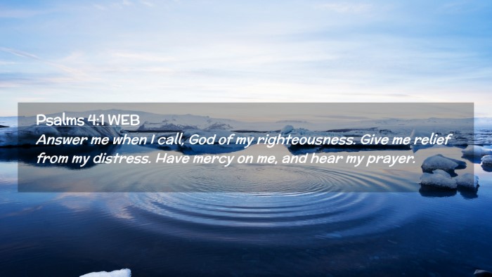 Picture 02 - Psalms 4:1 WEB Desktop Wallpaper - Answer me when I call, God of my righteousness. - Desktop Bible Verse Wallpaper