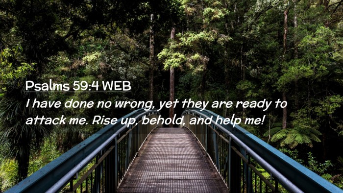 Picture 02 - Psalms 59:4 WEB Desktop Wallpaper - I have done no wrong, yet they are ready to - Desktop Bible Verse Wallpaper