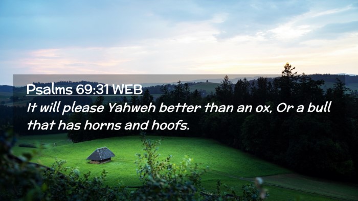Picture 02 - Psalms 69:31 WEB Desktop Wallpaper - It will please Yahweh better than an ox, Or a - Desktop Bible Verse Wallpaper