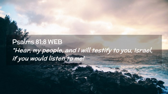 Picture 02 - Psalms 81:8 WEB Desktop Wallpaper - 