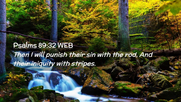 Picture 02 - Psalms 89:32 WEB Desktop Wallpaper - Then I will punish their sin with the rod, And - Desktop Bible Verse Wallpaper
