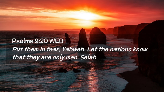 Picture 02 - Psalms 9:20 WEB Desktop Wallpaper - Put them in fear, Yahweh. Let the nations know - Desktop Bible Verse Wallpaper