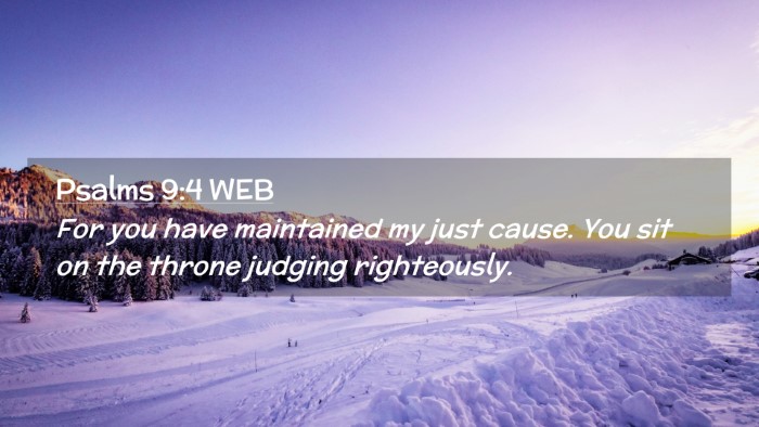 Picture 02 - Psalms 9:4 WEB Desktop Wallpaper - For you have maintained my just cause. You sit on - Desktop Bible Verse Wallpaper