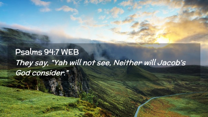 Picture 02 - Psalms 94:7 WEB Desktop Wallpaper - They say, 