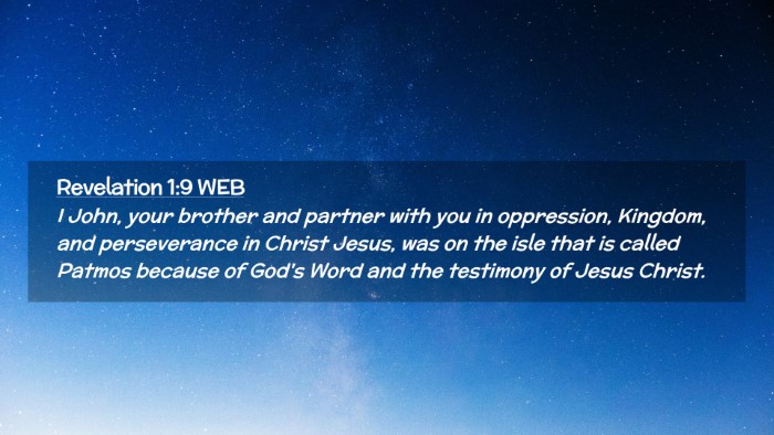 Picture 02 - Revelation 1:9 WEB Desktop Wallpaper - I John, your brother and partner with you in - Desktop Bible Verse Wallpaper