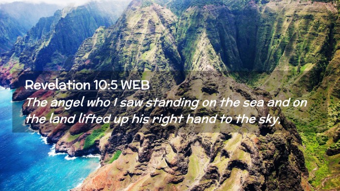 Picture 02 - Revelation 10:5 WEB Desktop Wallpaper - The angel who I saw standing on the sea and on - Desktop Bible Verse Wallpaper