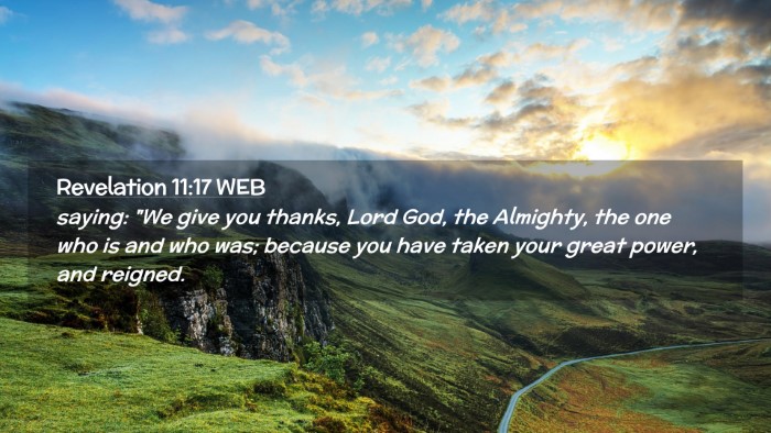 Picture 02 - Revelation 11:17 WEB Desktop Wallpaper - saying: 