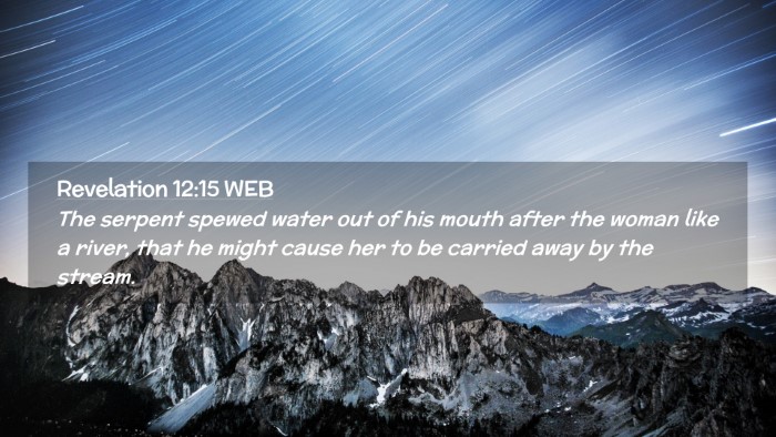 Picture 02 - Revelation 12:15 WEB Desktop Wallpaper - The serpent spewed water out of his mouth after - Desktop Bible Verse Wallpaper