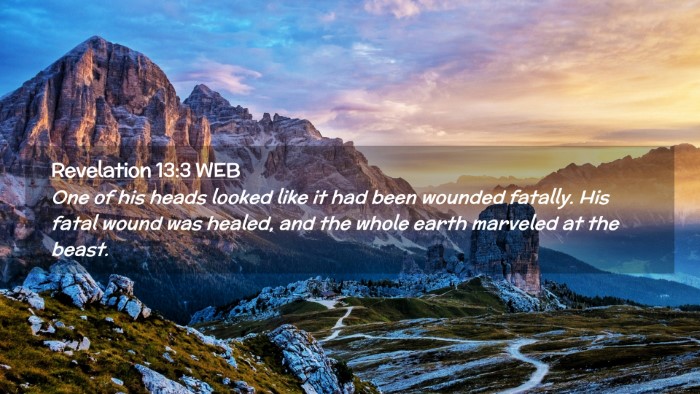 Picture 02 - Revelation 13:3 WEB Desktop Wallpaper - One of his heads looked like it had been wounded - Desktop Bible Verse Wallpaper