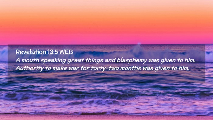 Picture 02 - Revelation 13:5 WEB Desktop Wallpaper - A mouth speaking great things and blasphemy was - Desktop Bible Verse Wallpaper