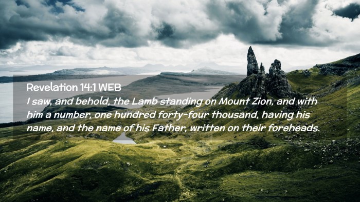 Picture 02 - Revelation 14:1 WEB Desktop Wallpaper - I saw, and behold, the Lamb standing on Mount - Desktop Bible Verse Wallpaper
