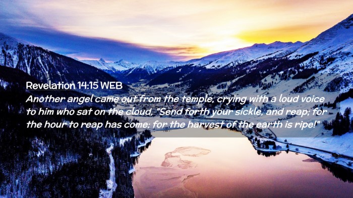 Picture 02 - Revelation 14:15 WEB Desktop Wallpaper - Another angel came out from the temple, crying - Desktop Bible Verse Wallpaper